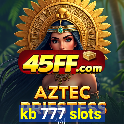 kb 777 slots